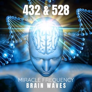 432 & 528 Miracle Frequency: Brain Waves – Repair Your DNA, Immune System, Detox Body & Mind - Solfi Frequency