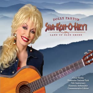 SHA-KON-O-HEY! Land of Blue Smoke - Dolly Parton