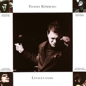 Livslevande - Tommy Körberg