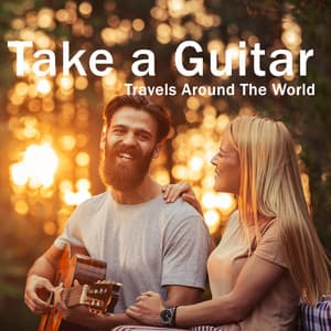Take a Guitar and Start Long & Unforgetable Journey Around The World ! - Balanced New Age Rhythms