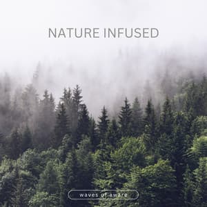 Nature Infused - Nature's Frequencies