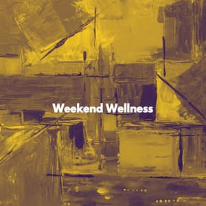 Weekend Wellness - Romantic Dinner Table Music