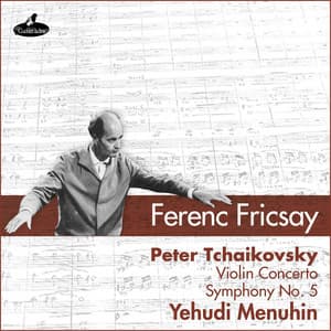 Tchaikovsky: Violin Concerto & Symphony No. 5 - Pyotr Ilyich Tchaikovsky