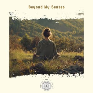 Beyond My Senses: Exploring the Depths of Perception - Healing Sounds 432 Hz