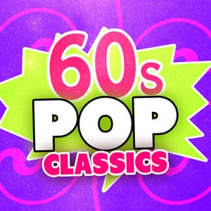 60's Pop Classics - 60's Party
