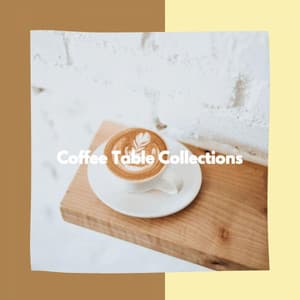 Coffee Table Collections - Music for Work