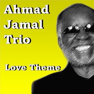 Love Theme - Ahmad Jamal Trio