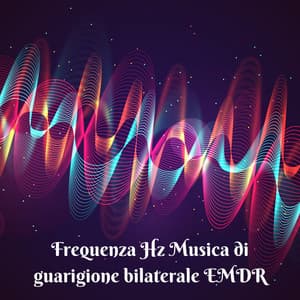 Frequenza Hz: Musica di guarigione bilaterale EMDR - Rilassamento Musica Zona