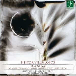 Heitor Villa-Lobos: Lua nova - A Preyer for Amazonas for Saxello, Zi Flûte and Guitar - Heitor Villa-Lobos