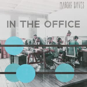 In The Office: Coffee Jazz For Work, Concentration and Focus - Marcus Daves