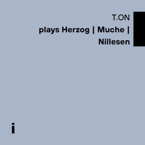 TON Plays Herzog | Muche | Nillesen - Constantin Herzog