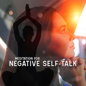 Meditation for Negative Self-Talk - Feeling Good Club