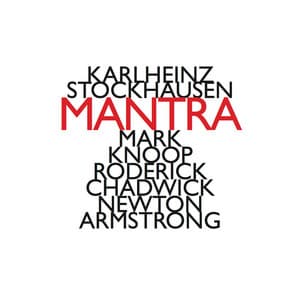 Karlheinz Stockhausen: Mantra - Karlheinz Stockhausen