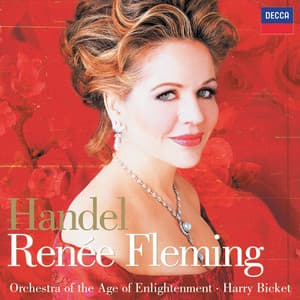 Renée Fleming - Handel Arias - George Frideric Handel