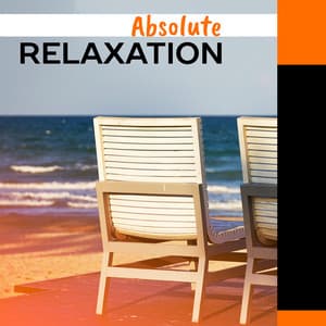 Absolute Relaxation - Inner Peace Music Universe