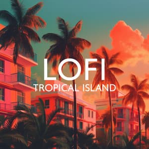 Lofi Tropical Island: Exotic Ambience Beats - Lofi Frameworks