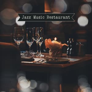 Jazz Music Restaurant – Smooth Jazz for Dinner Time - Late Night Music Paradise