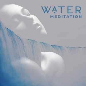 Water Meditation - Sounds of Soothing and Peace of the Spirit - Raindrops Healing Music Universe