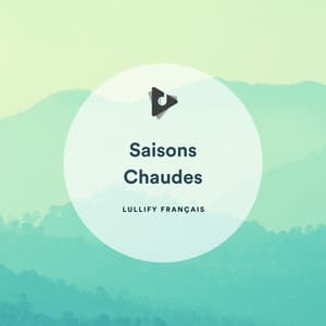 Saisons Chaudes - Lullify Français