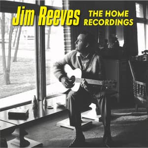 Jim Reeves The Home Recordings - Jim Reeves