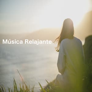 MÃºsica Relajante - Musica Relajante