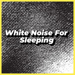 Relaxing Background Music White Noise - White Noise For Baby Sleep