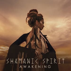 Shamanic Spirit Awakening: Shamanic Drumming Guidance - Deep Aura Meditation Ambient