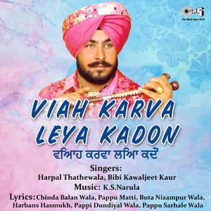 Viah Karva Leya Kadon - K.S. Narula