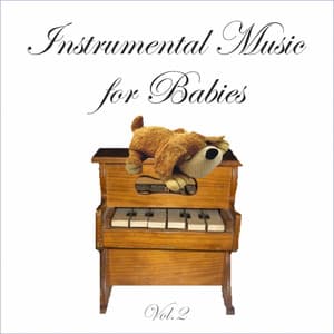 Instrumental Music for Babies, Vol. 2 - Baby Sleep Music & Sounds Library