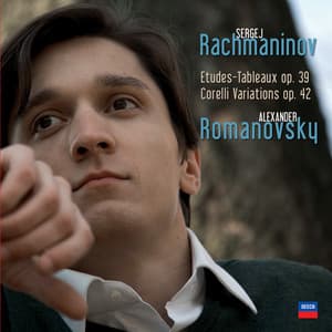 Etudes Tableaux op. 33 - Variations on a theme of Corelli op. 42 - Sergei Rachmaninoff