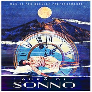 Aura di Sonno - Musica per Dormire Profondamente
