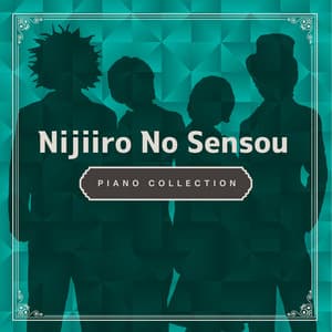 Nijiiro No Sensou Piano Collection - Relaxing Time Music