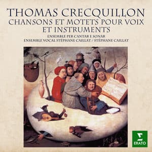 Crecquillon: Chansons et motets - Thomas Crecquillon