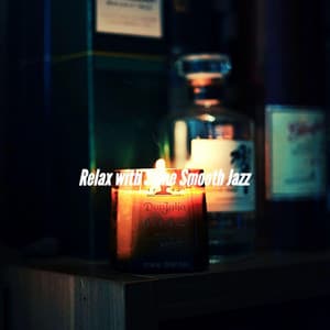 Relax with Some Smooth Jazz - Productivity Music