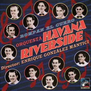 Rompan El Cuero - Orquesta Havana Riverside