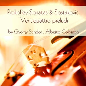 Prokofiev: Sonatas - Shostakovich: 24 Preludes - Dmitri Shostakovich