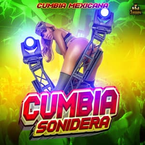 Cumbia Mexicana - Cumbia Sonidera
