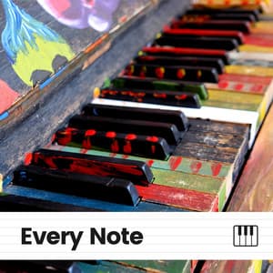 Every Note - Chillout Lounge Piano