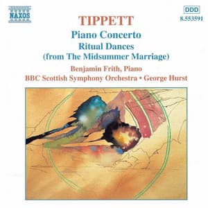 Tippett: Piano Concerto / Ritual Dances From The Midsummer Marriage - Michael Tippett