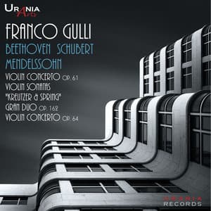 Beethoven, Schubert & Mendelssohn: Works for Violin - Franco Gulli