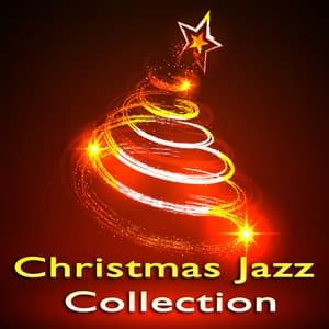 Christmas Jazz Collection - Sounds of Love and Relaxation Music