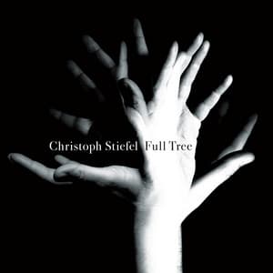 Full Tree - Christoph Stiefel