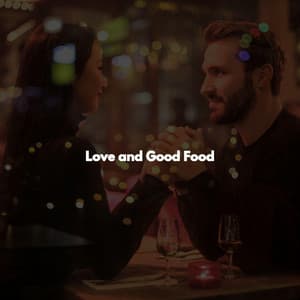 Love and Good Food - Elevator Music