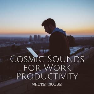 White Noise: Cosmic Sounds for Work Productivity - Natural White Noise