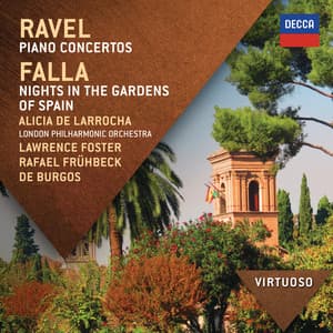 Ravel: Piano Concertos; Falla: Nights In The Gardens Of Spain - Alicia de Larrocha