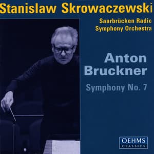 Bruckner, A.: Symphony No. 7 - Anton Bruckner