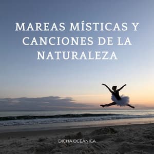 Mareas Místicas Y Canciones De La Naturaleza: Dicha Oceánica - Etiqueta de la naturaleza
