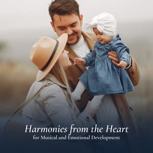 Harmonies from the Heart for Musical and Emotional Development - Baby Sense