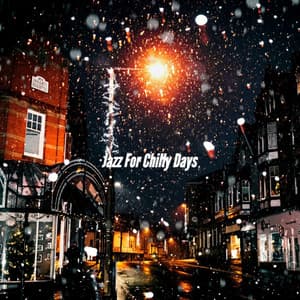 Jazz For Chilly Days - Smooth Jazz Beats