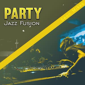 Party Jazz Fusion - Sean Mikes